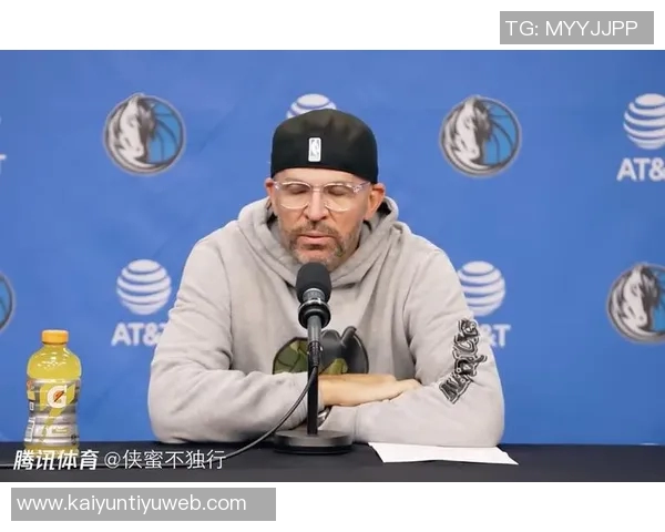 基德谈球队训练氛围：活力四射对抗激烈乐趣无穷